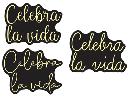 CELEBRA LA VIDA